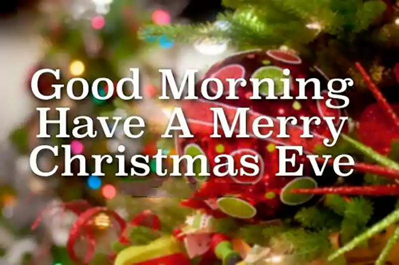 good morning merry christmas eve images