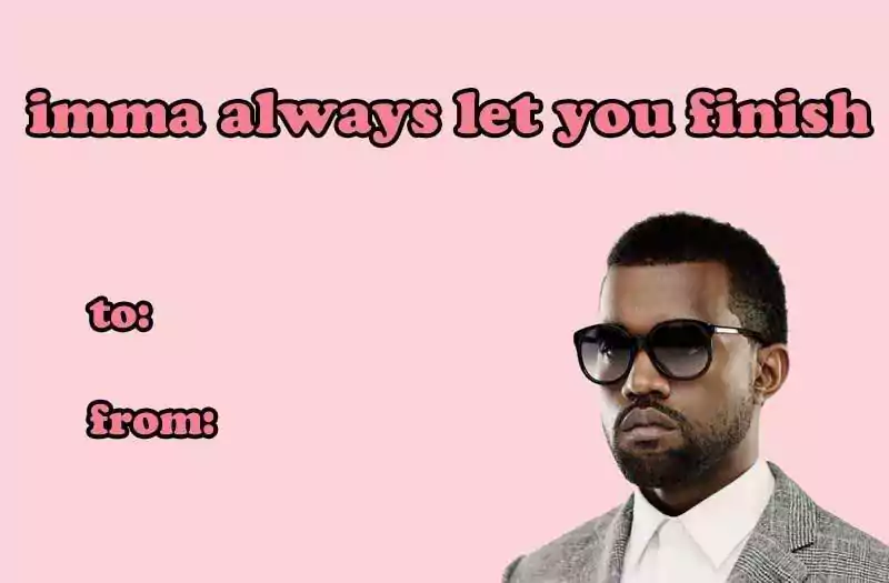 Kanye West Valentines Day Card