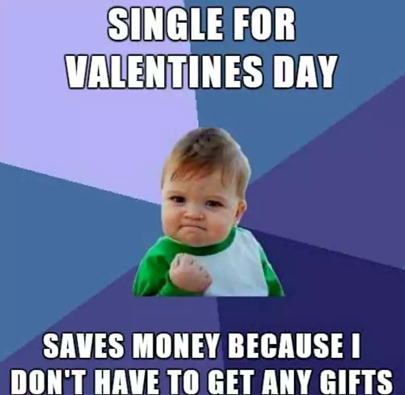 Single on Valentines Day Meme