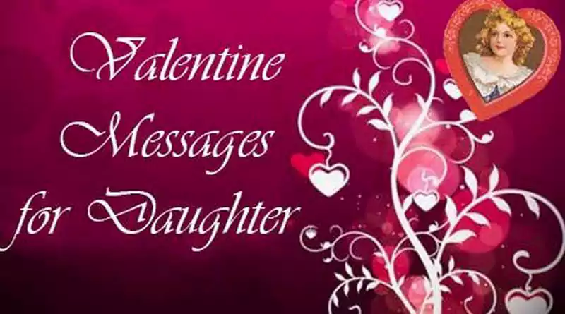 Valentines Day Messages for Daughter