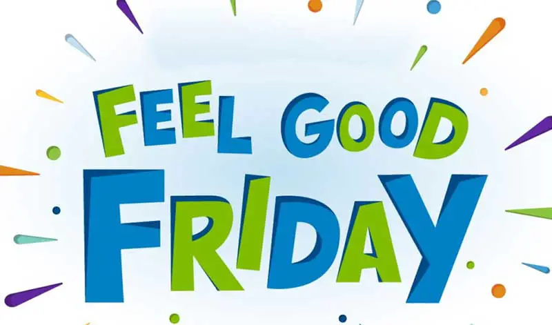 Feel Good Friday Images