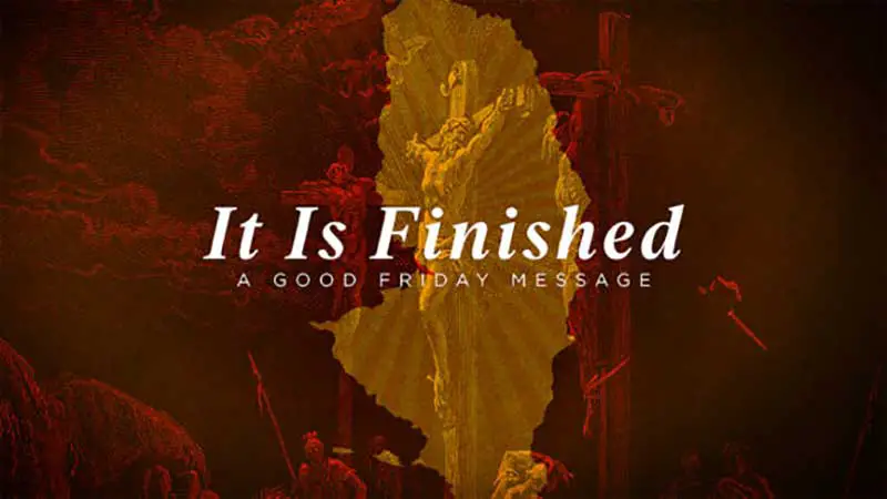 Good Friday Images It Is Finished