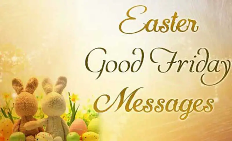 Good Friday and Easter Wishes Messages