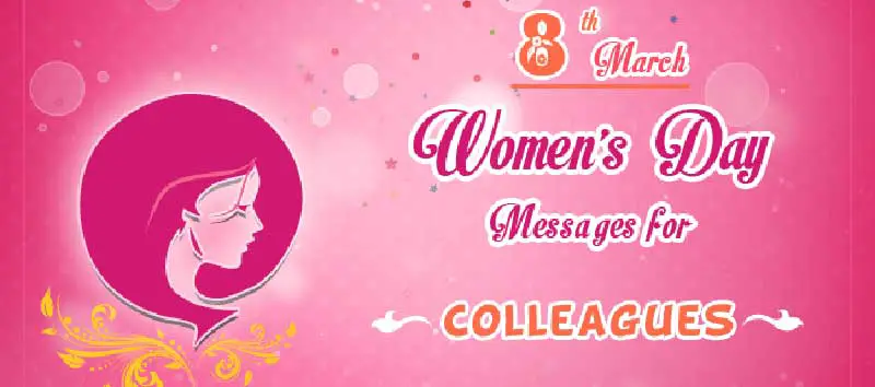 Womens Day Wishes to Colleagues