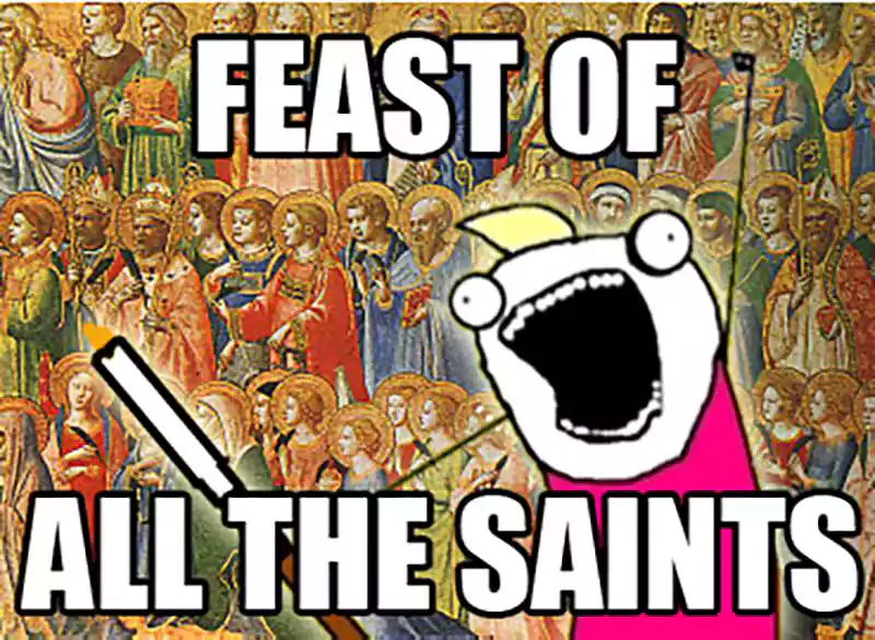 all saints day catholic meme