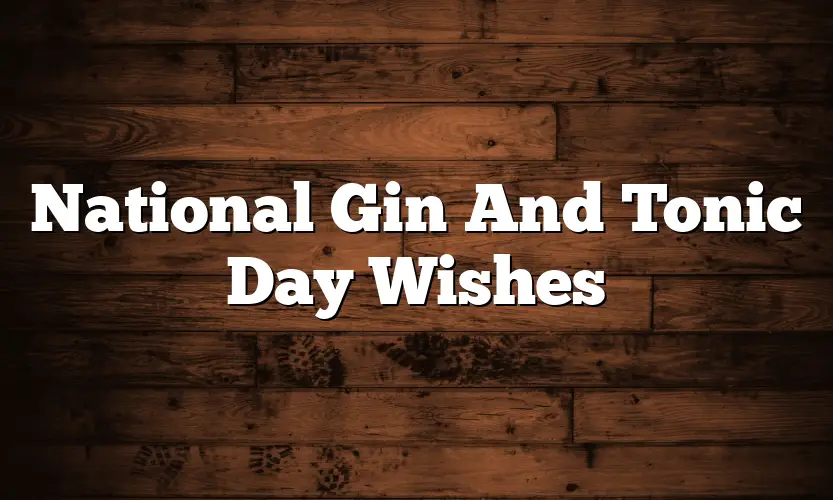 National Gin And Tonic Day Wishes