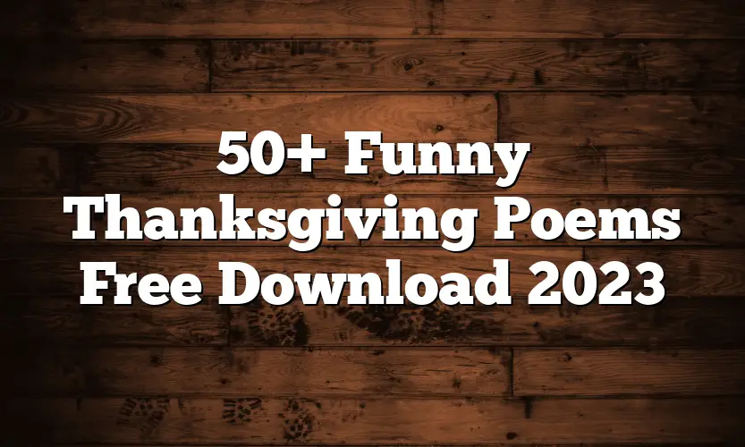 50+ Funny Thanksgiving Poems Free Download 2023