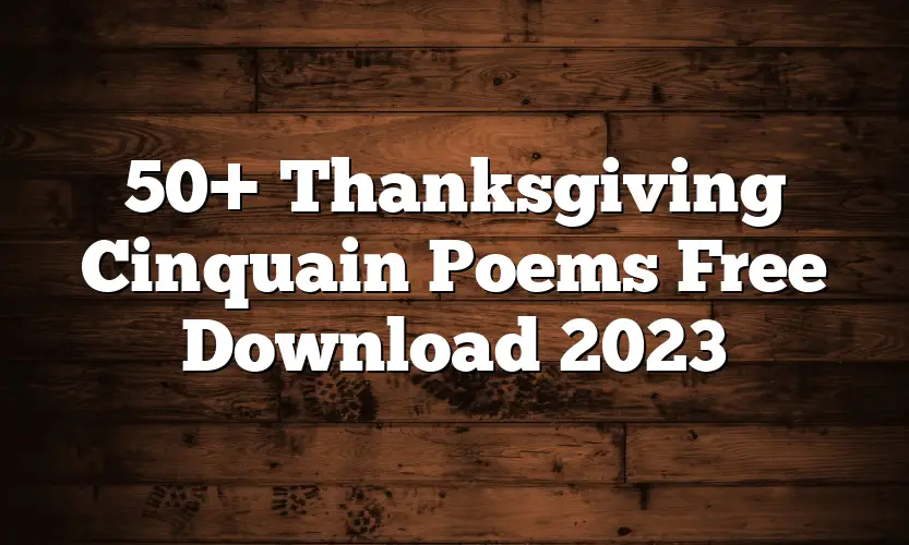 50+ Thanksgiving Cinquain Poems Free Download 2023