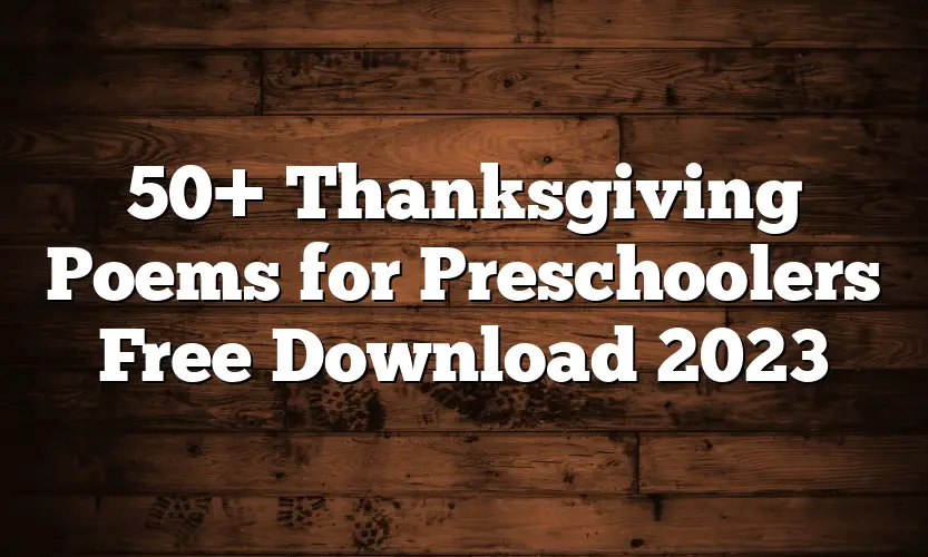50+ Thanksgiving Poems for Preschoolers Free Download 2023